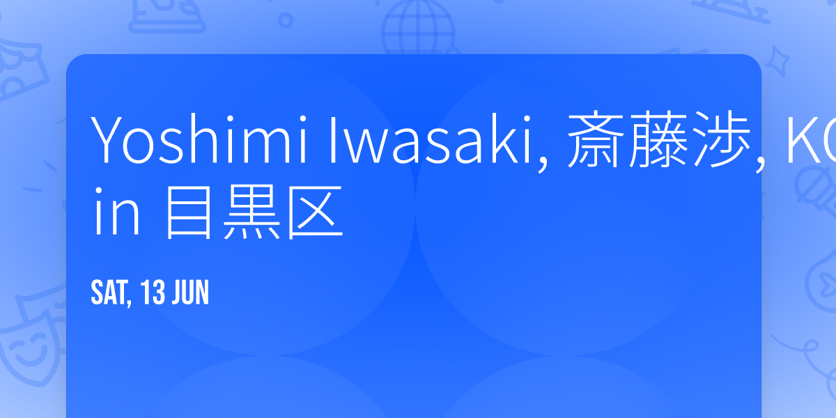 Yoshimi Iwasaki, \u658e\u85e4\u6e09, KOSEI in \u76ee\u9ed2\u533a