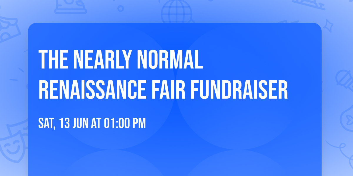 The Nearly Normal Renaissance Fair Fundraiser