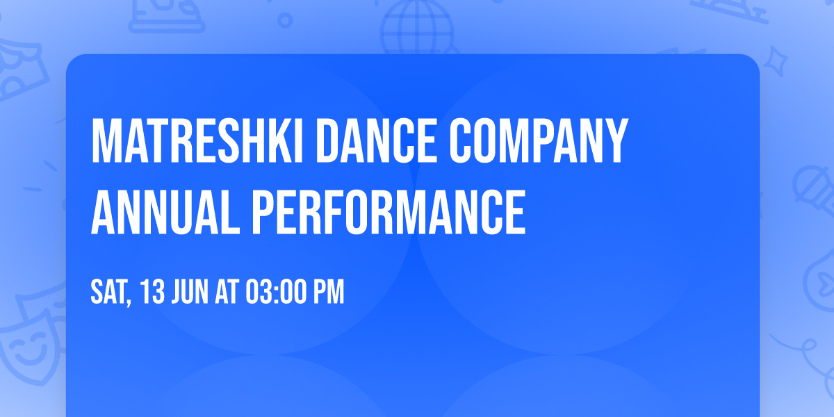 Matreshki Dance Company Annual Performance