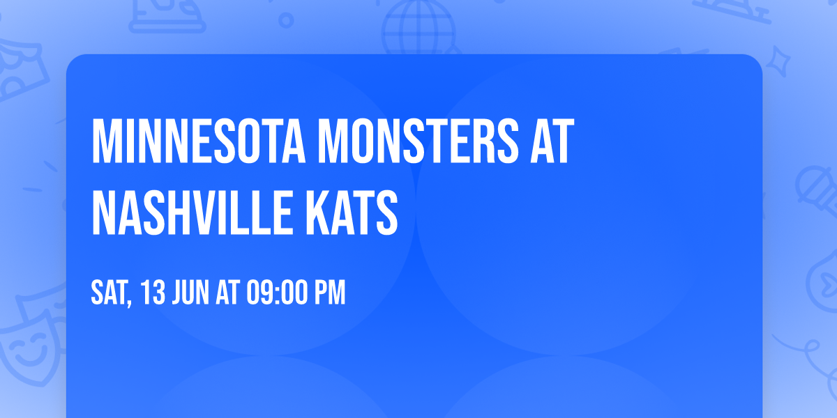 Minnesota Monsters at Nashville Kats