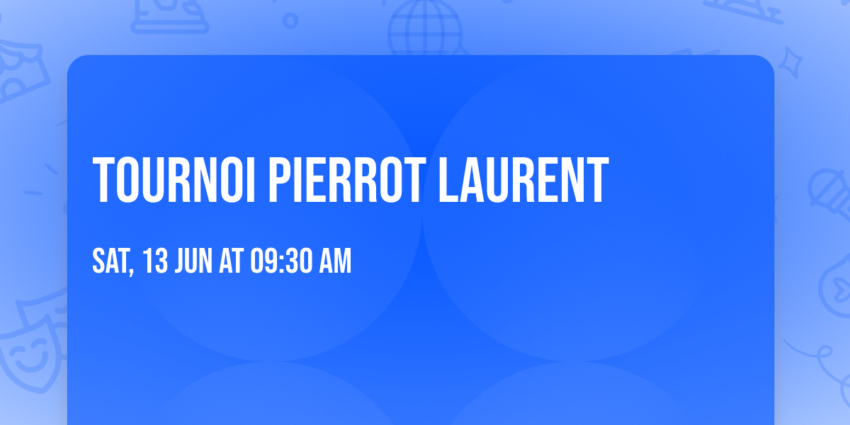 Tournoi Pierrot Laurent