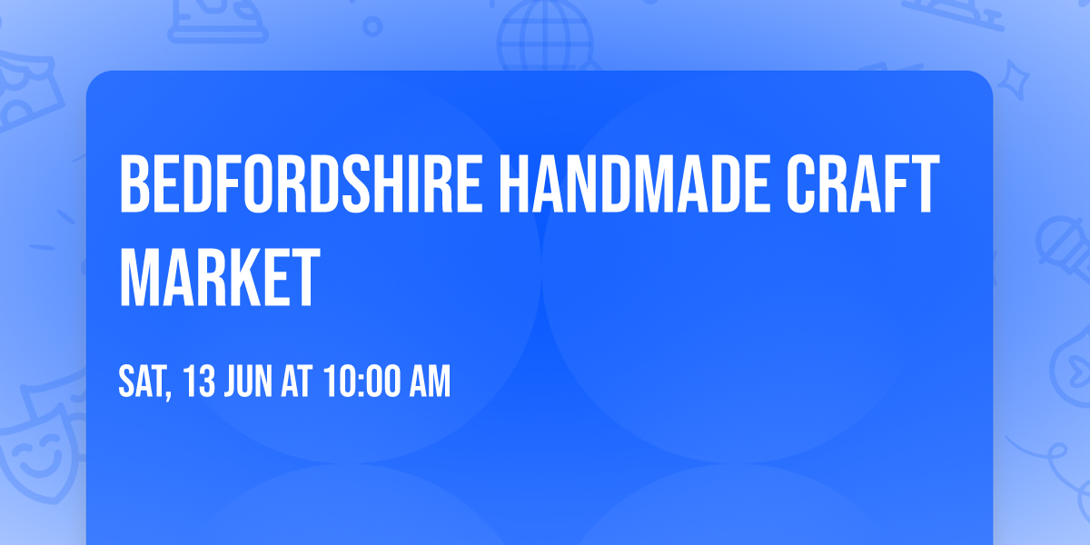 Bedfordshire Handmade Craft Market