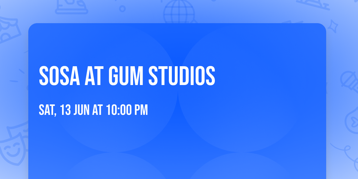 SOSA at Gum Studios