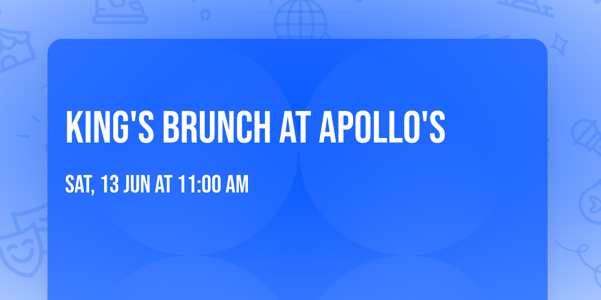 King's Brunch at Apollo's 