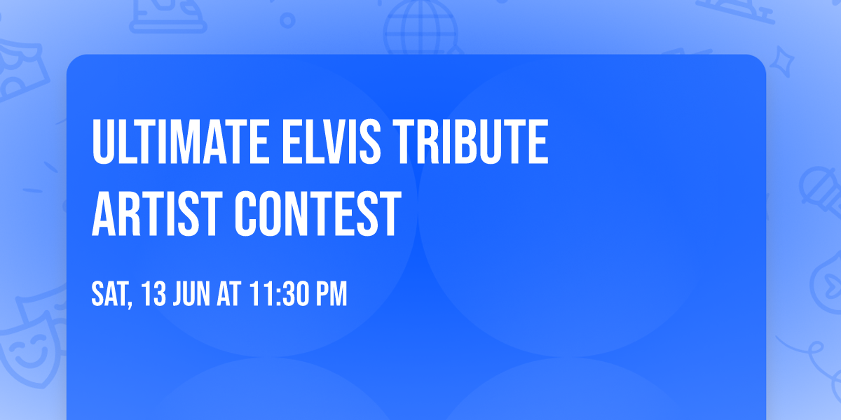Ultimate Elvis Tribute Artist Contest