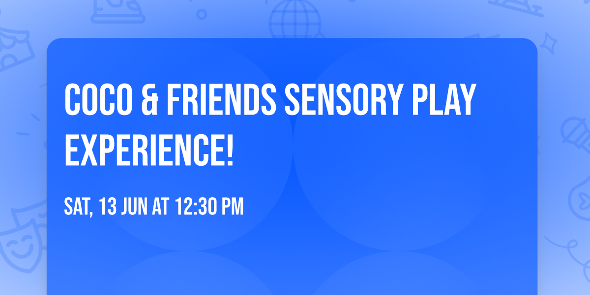 Coco & Friends Sensory Play Experience!