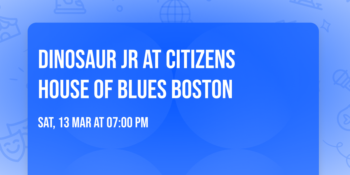 Dinosaur Jr at Citizens House of Blues Boston