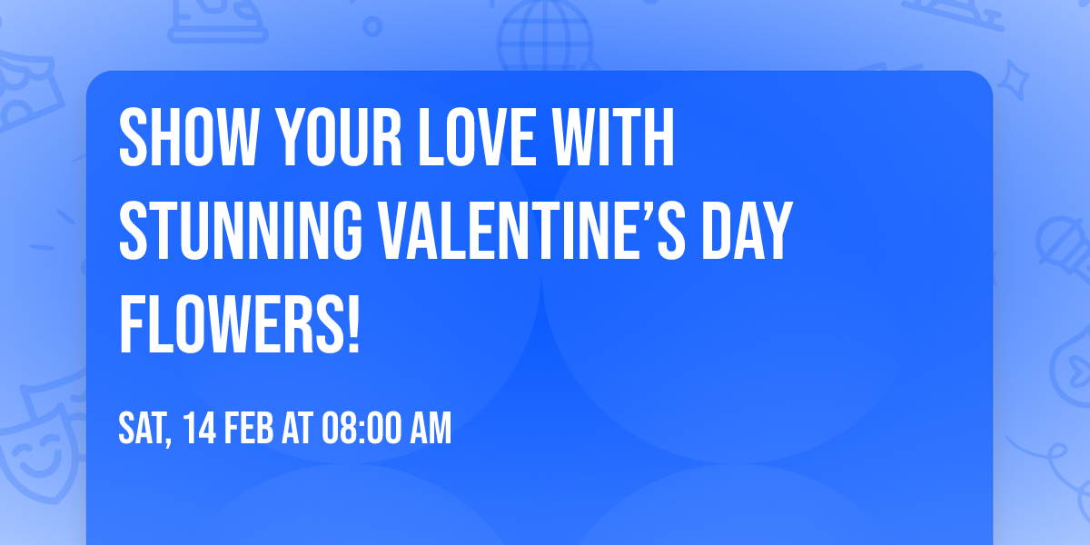 \u2764\ufe0f Show Your Love with Stunning Valentine\u2019s Day Flowers! \ud83d\udc90