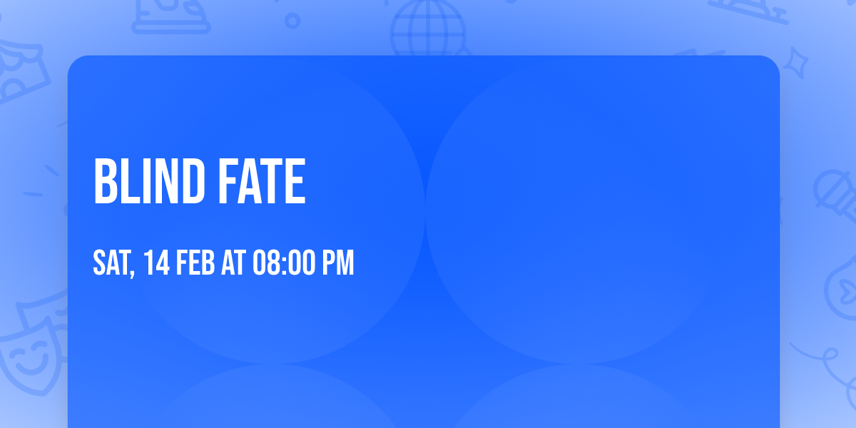 Blind Fate