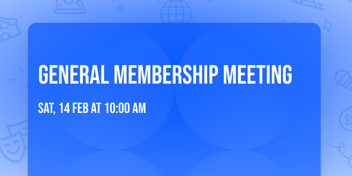 General Membership Meeting