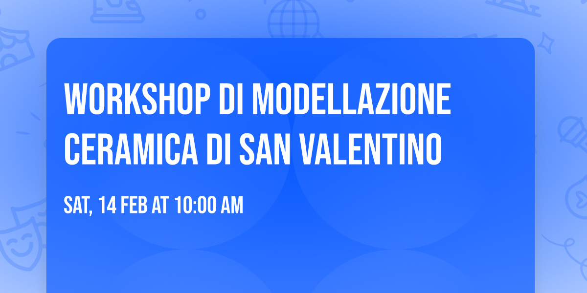 Workshop di Modellazione Ceramica di San Valentino