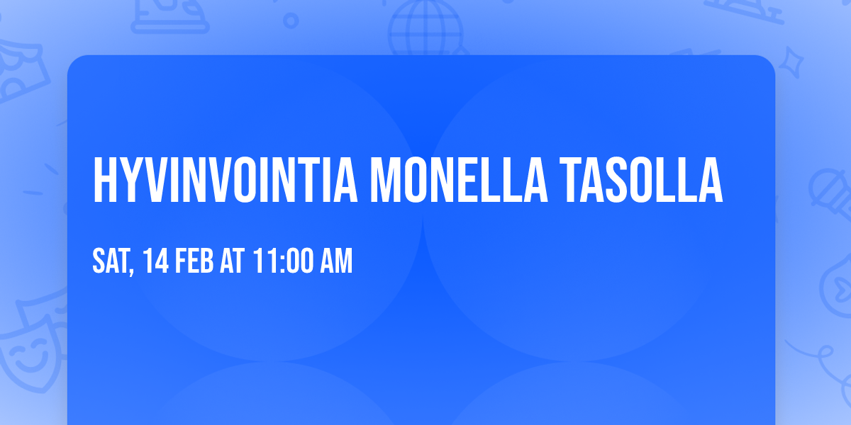 Hyvinvointia monella tasolla