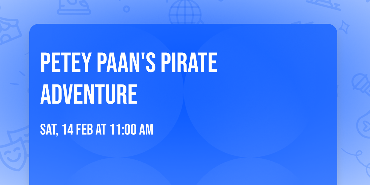 Petey Paan's Pirate Adventure 