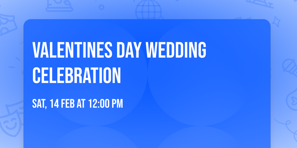 VALENTINES DAY WEDDING CELEBRATION