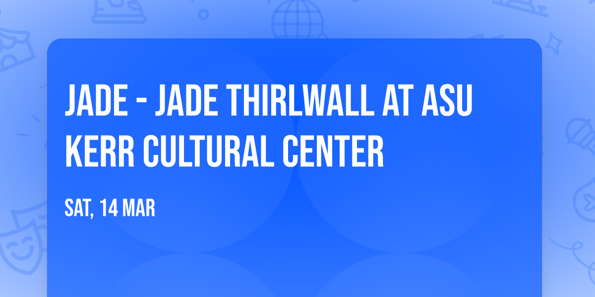 Jade - Jade Thirlwall at ASU Kerr Cultural Center