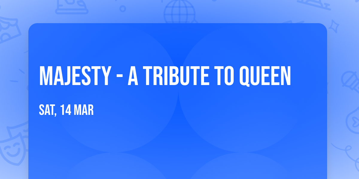 Majesty - A Tribute to Queen