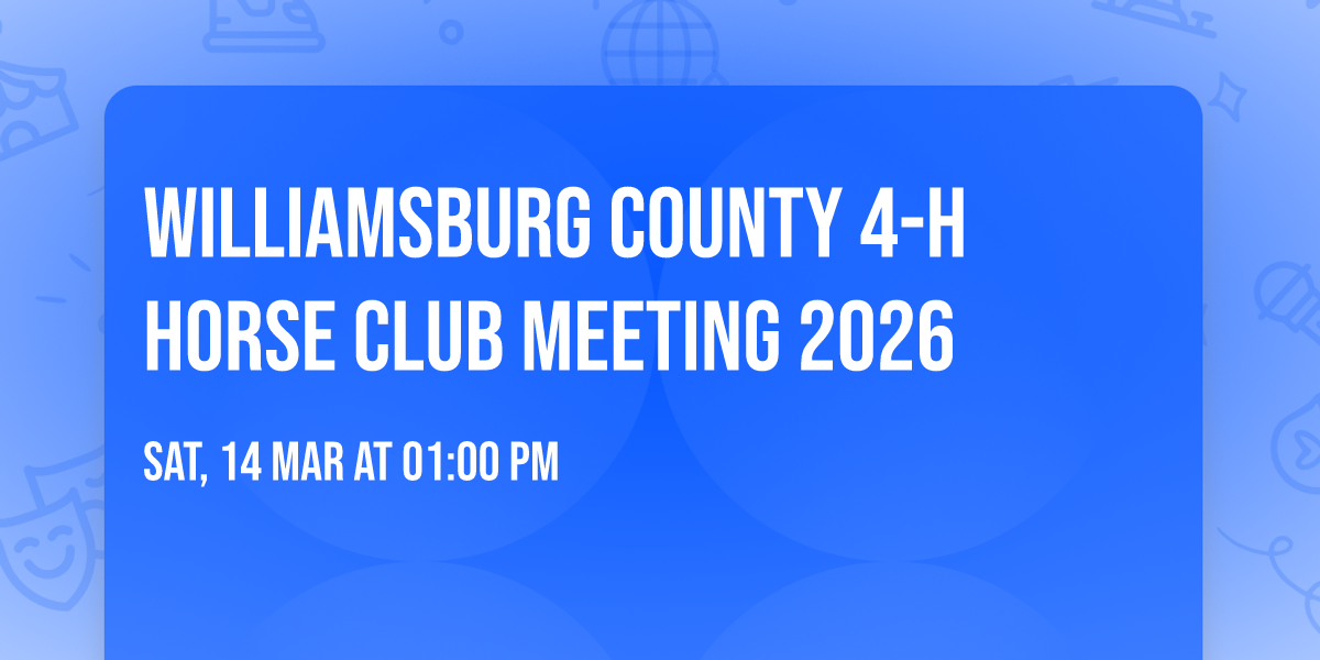 Williamsburg County 4-H Horse Club Meeting 2026