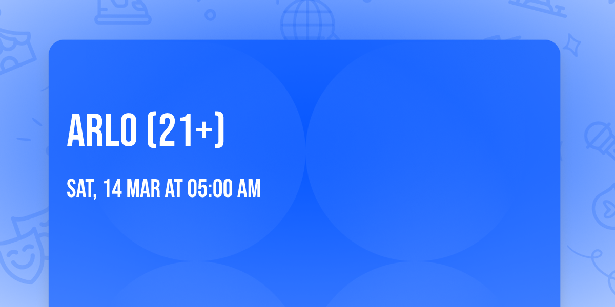 Arlo (21+)