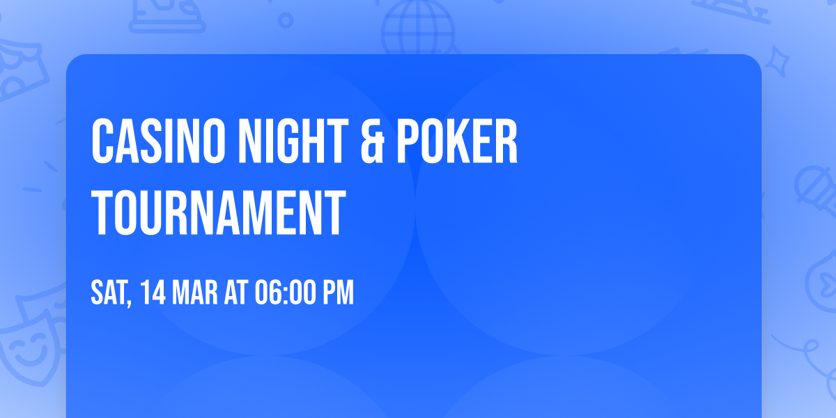 Casino Night & Poker Tournament