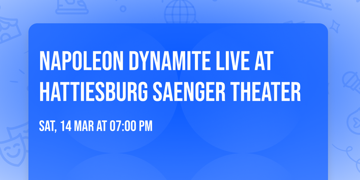 Napoleon Dynamite Live at Hattiesburg Saenger Theater