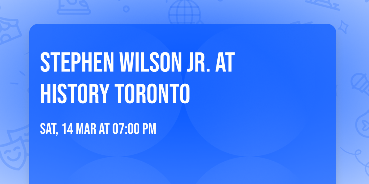 Stephen Wilson Jr. at History Toronto