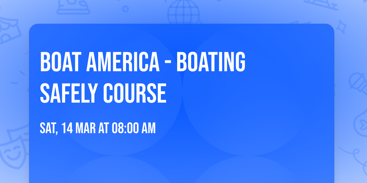 Boat America - Boating Safely Course