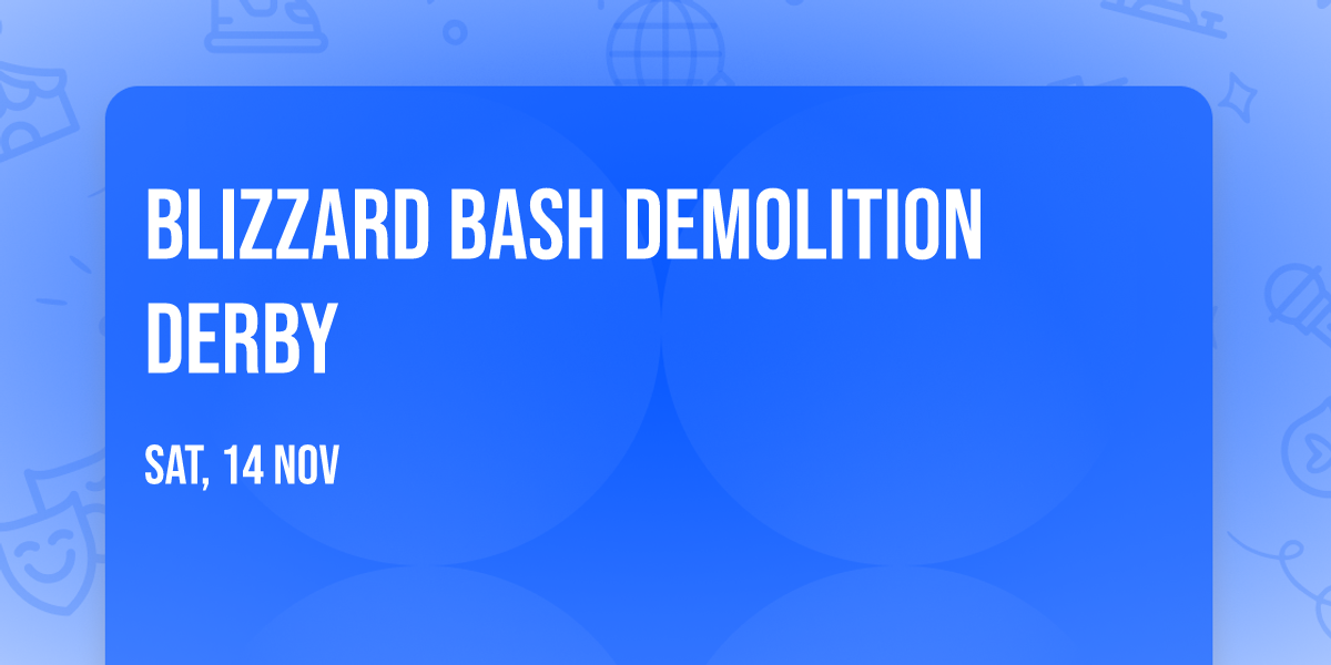 Blizzard Bash Demolition Derby