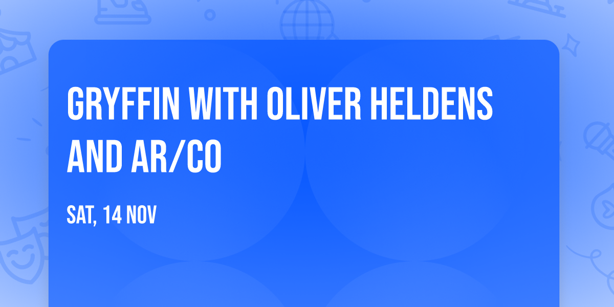Gryffin with Oliver Heldens and AR\/CO