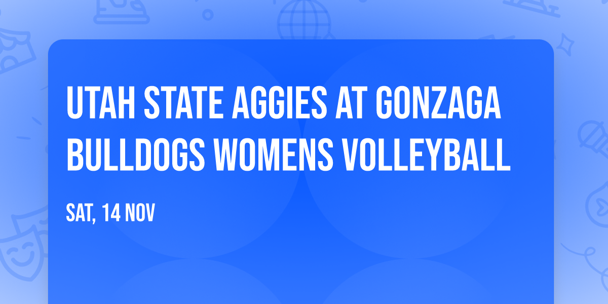 Utah State Aggies at Gonzaga Bulldogs Womens Volleyball