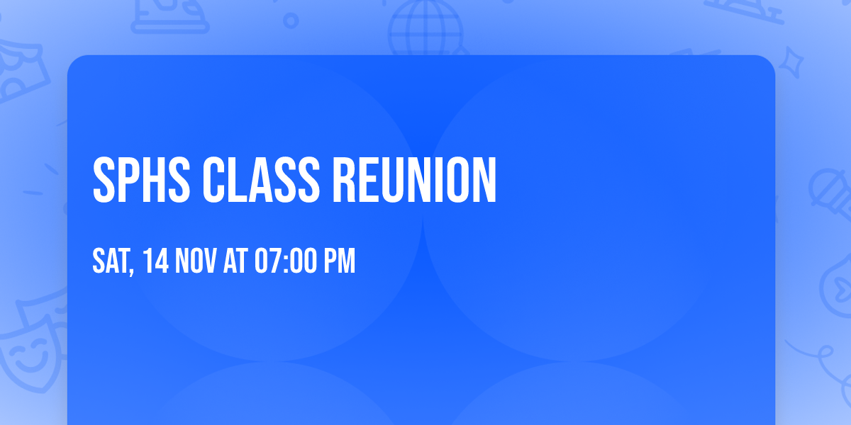 SPHS Class Reunion