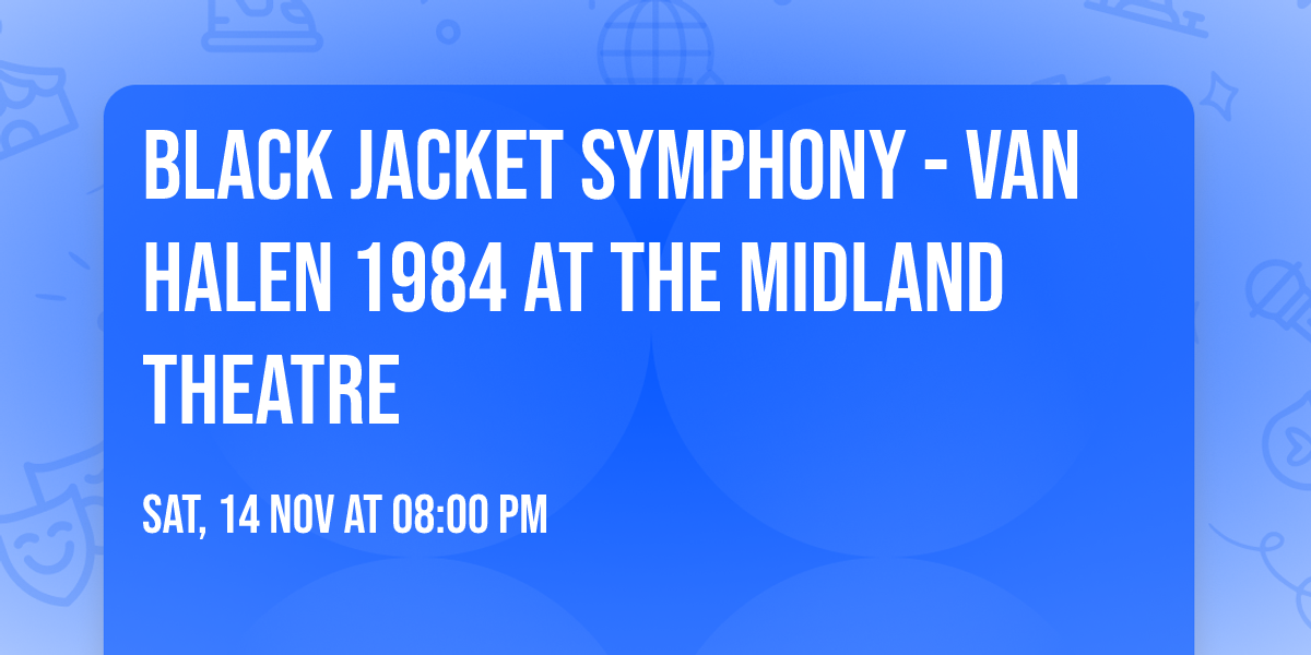 Black Jacket Symphony - Van Halen 1984 at The Midland Theatre