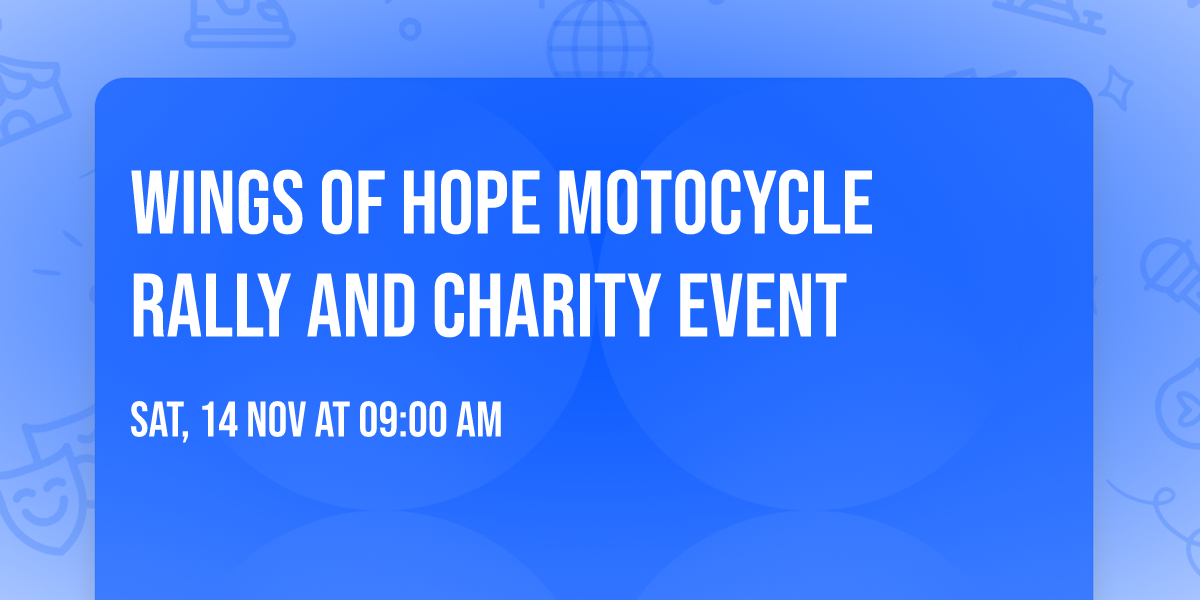 Wings of Hope Motocycle Rally and Charity Event