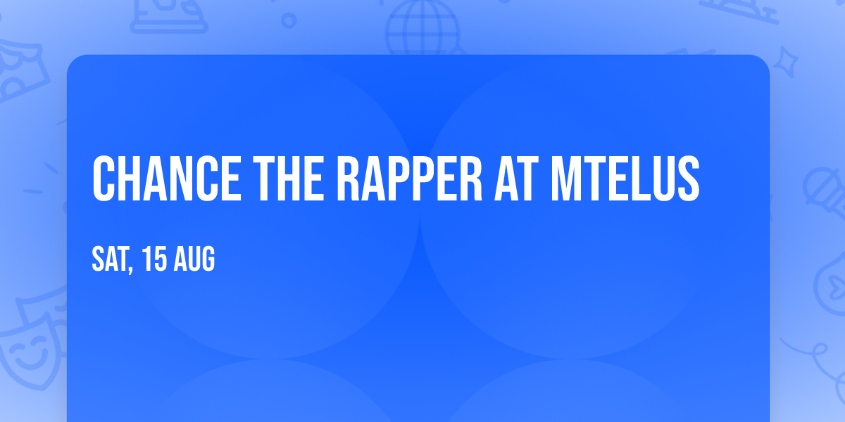 Chance the Rapper at MTELUS