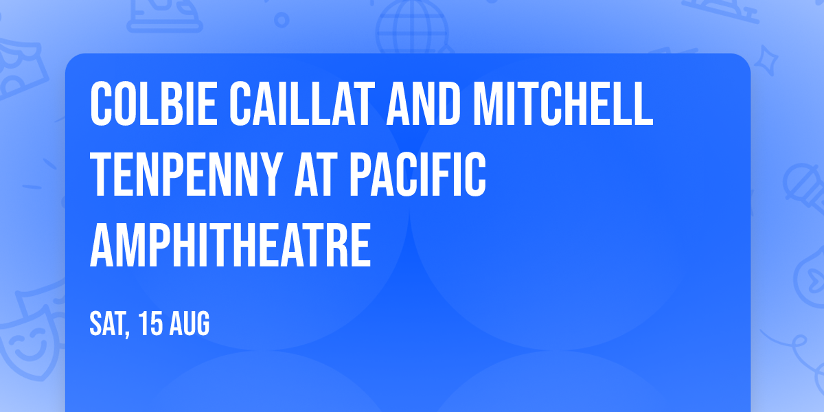 Colbie Caillat and Mitchell Tenpenny at Pacific Amphitheatre