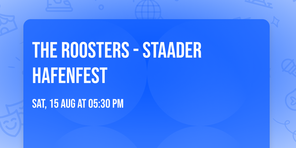 The Roosters - Staader Hafenfest