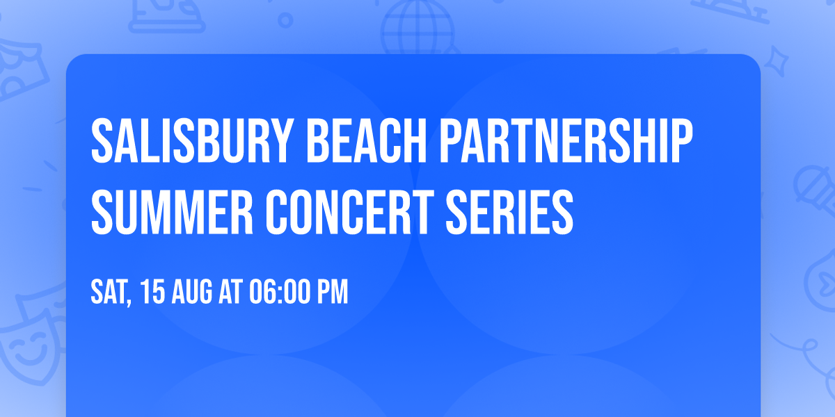 Salisbury Beach Partnership Summer Concert Series