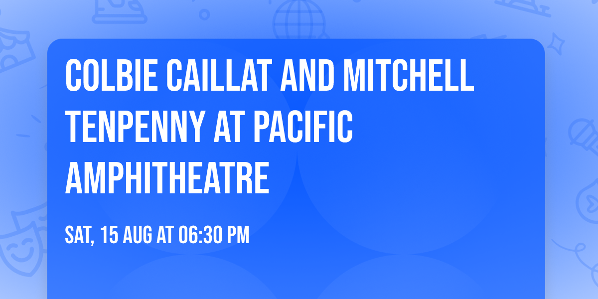 Colbie Caillat and Mitchell Tenpenny at Pacific Amphitheatre