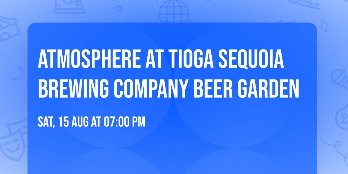 Atmosphere at Tioga Sequoia Brewing Company Beer Garden