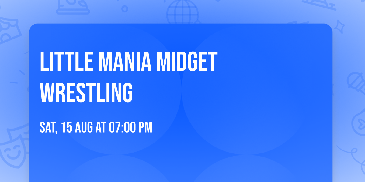 Little Mania Midget Wrestling