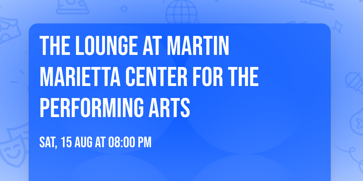 The Lounge at Martin Marietta Center for the Performing Arts