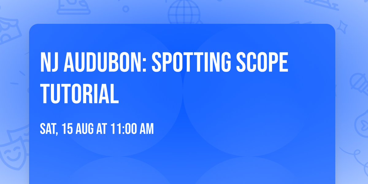 NJ Audubon: Spotting Scope Tutorial