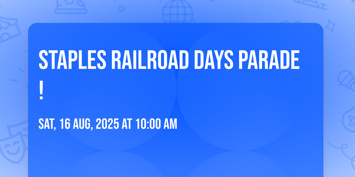 Staples Railroad Days Parade!, Staples-Motley School District, 16 ...