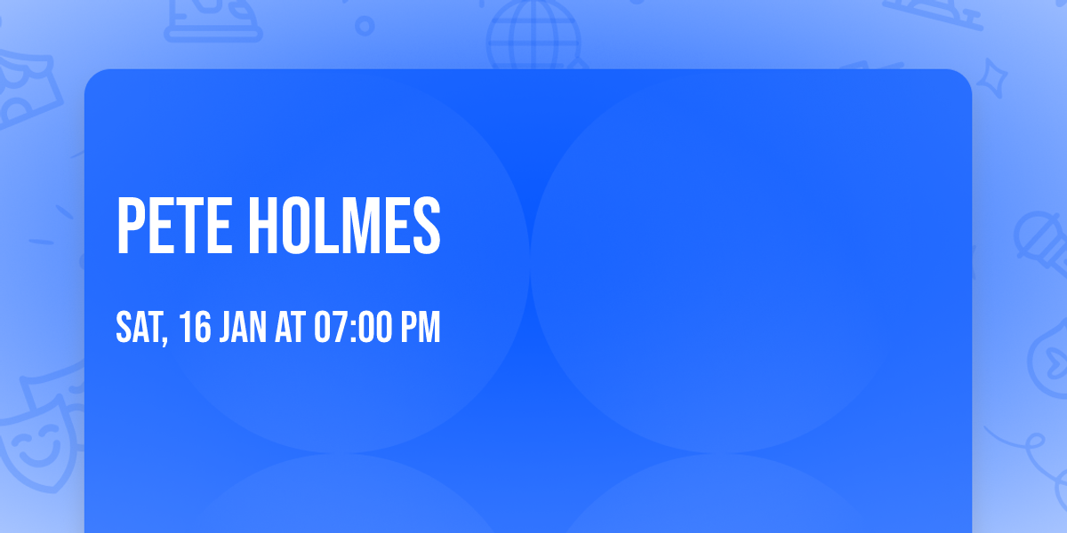 Pete Holmes