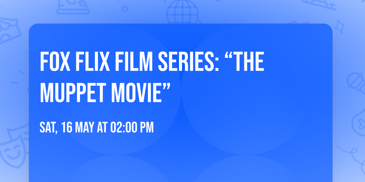 Fox Flix Film Series: \u201cThe Muppet Movie\u201d