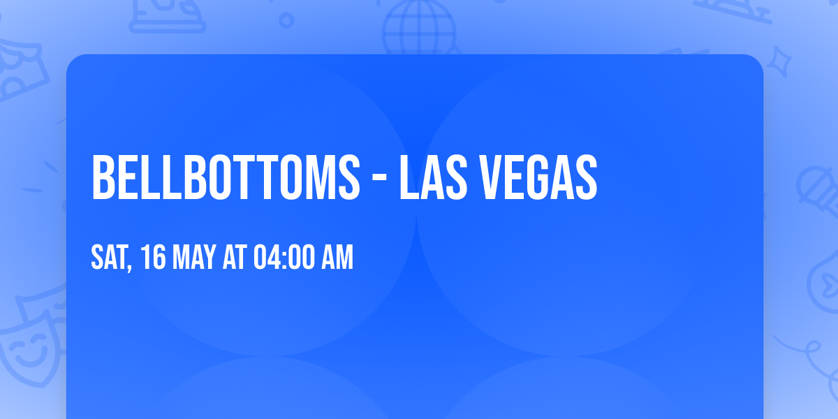 Bellbottoms - Las Vegas