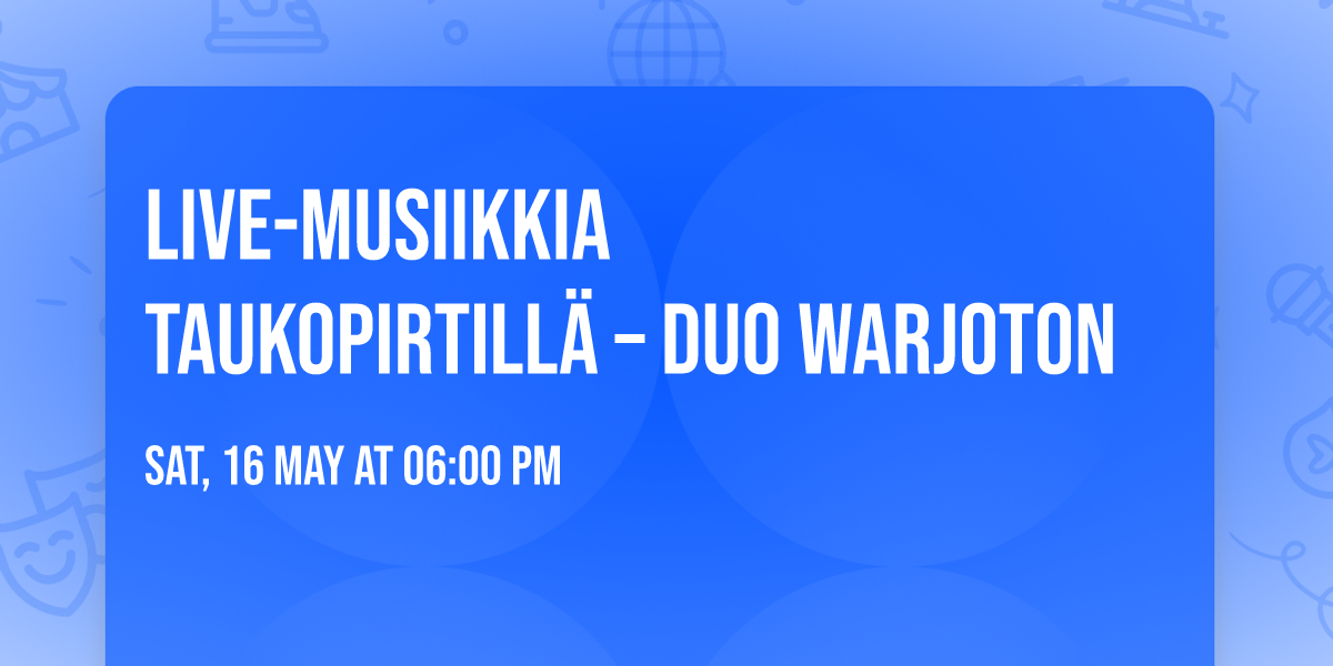 \ud83c\udfb6 Live-musiikkia Taukopirtill\u00e4 \u2013 Duo Warjoton \ud83c\udfb6
