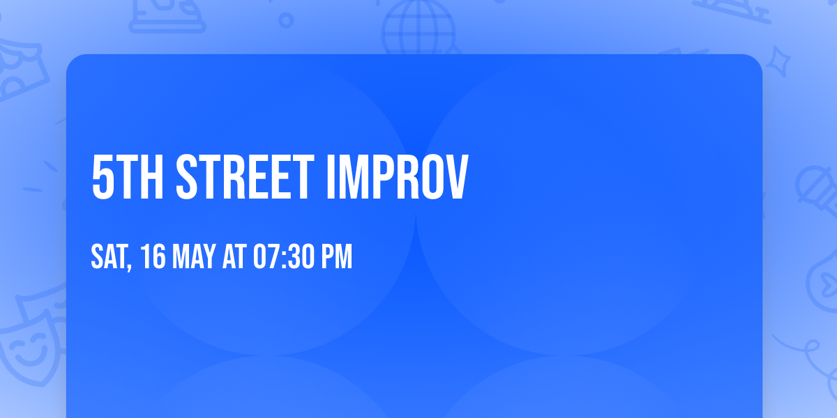 5th Street Improv