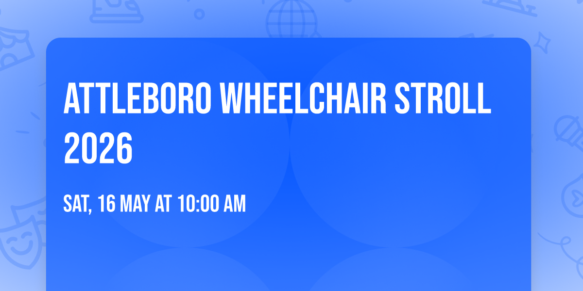 Attleboro Wheelchair Stroll 2026