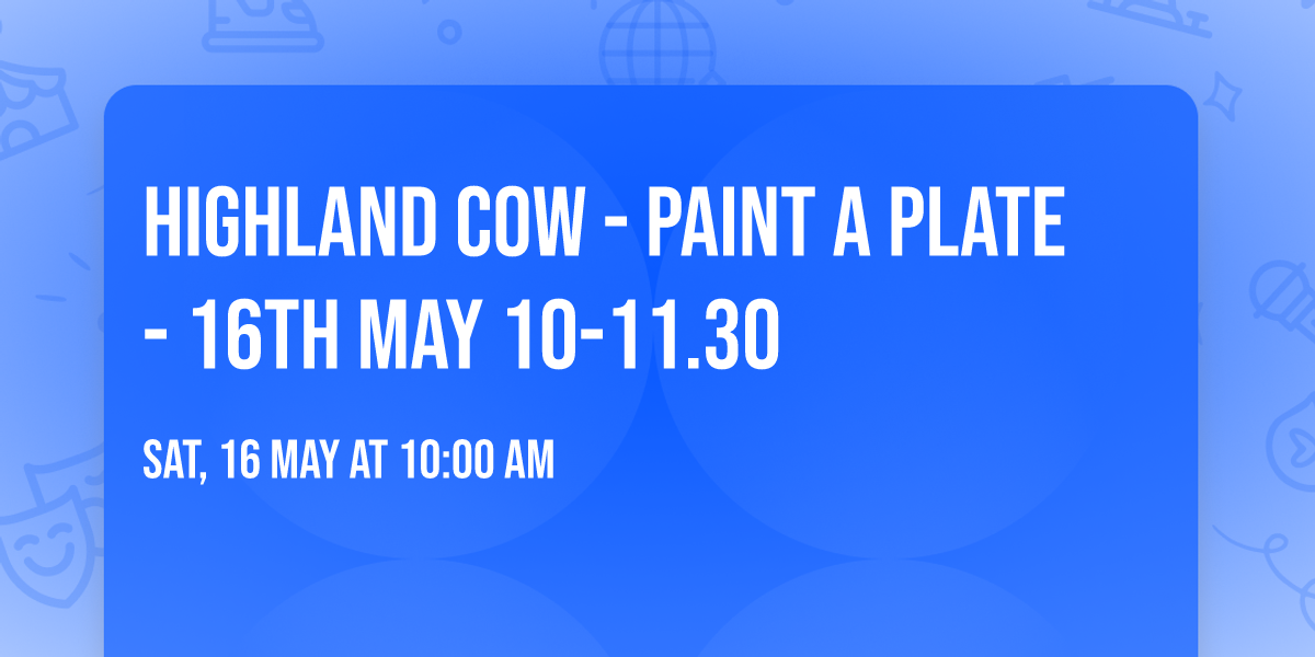 Highland Cow - Paint a Plate - 16th May 10-11.30