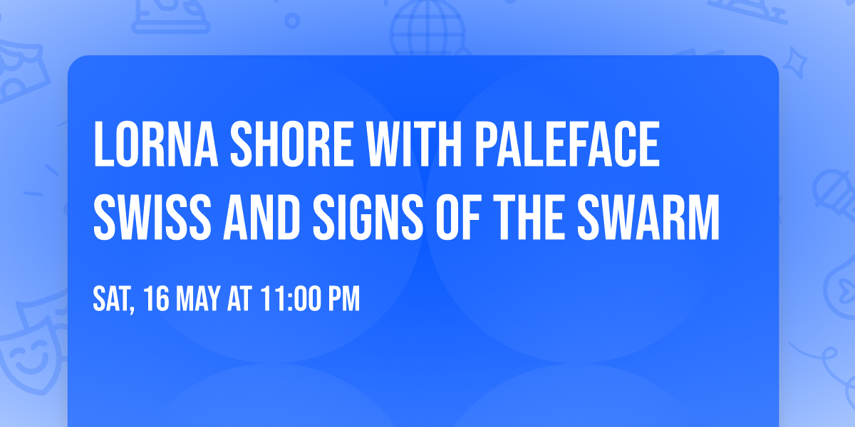 Lorna Shore with Paleface Swiss and Signs of the Swarm
